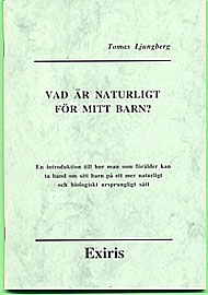 Bok Vad är naturligt för mitt barn Tomas Ljungberg ISBN 9789197151436